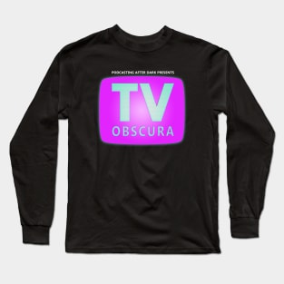 TV Obscura Long Sleeve T-Shirt